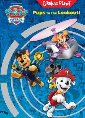 Nickelodeon PAW Patrol: Pups to the Lookout! Look and Find