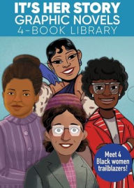 Title: It's Her Story Graphic Novels 4-Book Library: Black Women Trailblazers, Author: Anastasia Magloire Williams