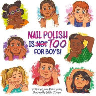 Books for free download in pdf Nail Polish Is Too for Boys! (English Edition)