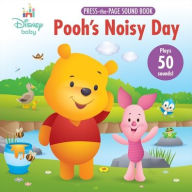 Title: Disney Baby: Pooh's Noisy Day Press-the-Page Sound Book, Author: PI Kids