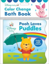Ebook free download for mobile Disney Baby: Pooh Loves Puddles Color Change Bath Book MOBI 9781503771567