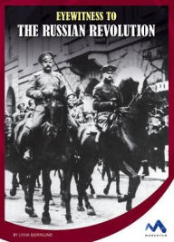 Title: Eyewitness to the Russian Revolution, Author: Lydia Bjornlund