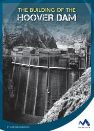 Title: The Building of the Hoover Dam, Author: Arnold Ringstad