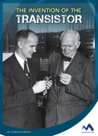 Title: The Invention of the Transistor, Author: Jacqueline Boyle