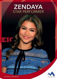 Title: Zendaya: Star Performer, Author: Peggy Caravantes