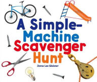 Title: A Simple-Machine Scavenger Hunt, Author: Jenna Lee Gleisner