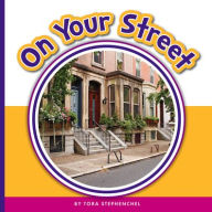 Title: On Your Street, Author: Tora Stephenchel