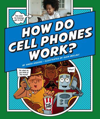 How Do Cell Phones Work?