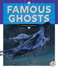 Title: Famous Ghosts, Author: Michael Teitelbaum