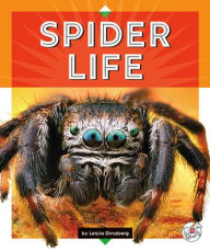 Title: Spider Life, Author: Leslie Dinaberg