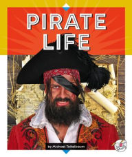 Title: Pirate Life, Author: Michael Teitelbaum