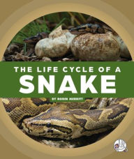 Title: The Life Cycle of a Snake, Author: Robin Merritt