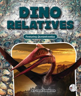 Dino Relatives