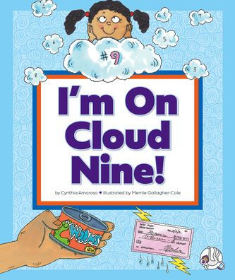 I'm on Cloud Nine!: (And Other Weird Things We Say)