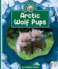 Free torrents for books download Arctic Wolf Pups 9781503870871  English version