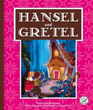 Title: Hansel and Gretel, Author: Nadia Higgins