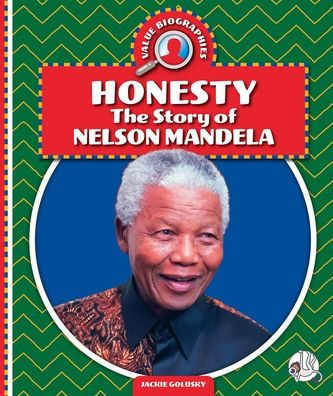 Honesty: The Story of Nelson Mandela