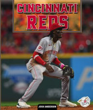 Title: Cincinnati Reds, Author: Josh Anderson