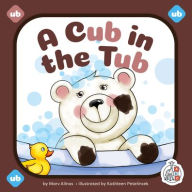 Title: A Cub in the Tub, Author: Marv Alinas