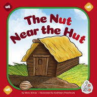 Title: The Nut Near the Hut, Author: Marv Alinas