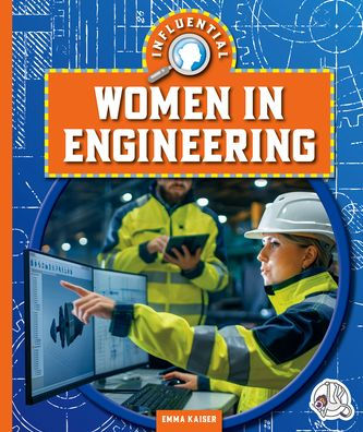 Influential Women in Engineering