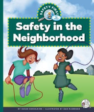 Title: Safety in the Neighborhood, Author: Susan Kesselring