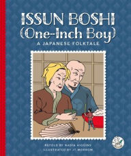 Title: Issun Boshi (One-Inch Boy): A Japanese Folktale, Author: Nadia Higgins