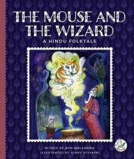 Title: The Mouse and the Wizard: A Hindu Folktale, Author: Ann Malaspina