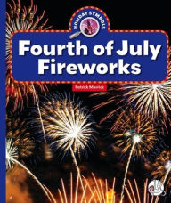 Title: Fourth of July Fireworks, Author: Patrick Merrick