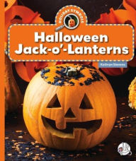 Title: Halloween Jack-O'-Lanterns, Author: Kathryn Stevens