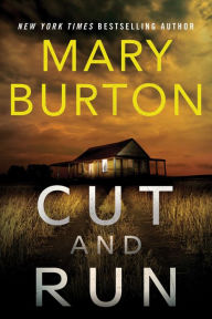 Title: Cut and Run, Author: Mary Burton