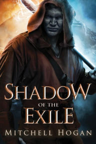 Read full free books online no download Shadow of the Exile (English literature) DJVU by Mitchell Hogan 9781503903227