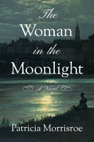 Scribd books downloader The Woman in the Moonlight: A Novel