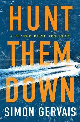 Hunt Them Down (Pierce Series #1)
