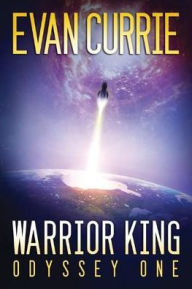 Title: Warrior King, Author: Evan Currie