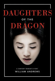 Title: Daughters of the Dragon, Author: William Andrews