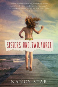 Title: Sisters One, Two, Three, Author: Nancy Star