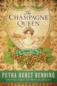 Title: The Champagne Queen, Author: Petra Durst-Benning