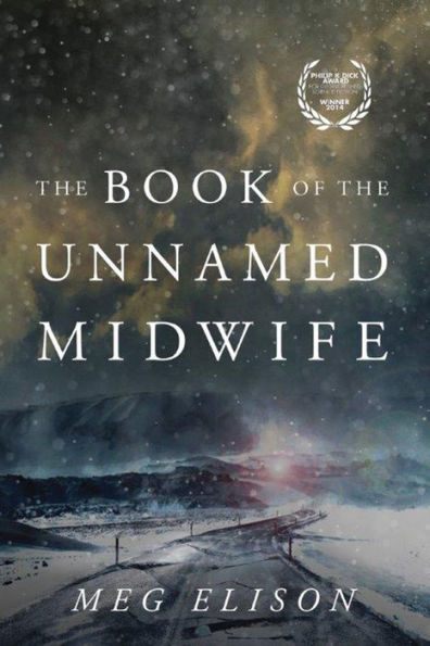 The Book of the Unnamed Midwife (Road to Nowhere Series #1)