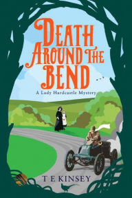 Title: Death Around the Bend, Author: T E Kinsey
