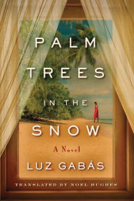 Title: Palm Trees in the Snow, Author: Luz Gabás