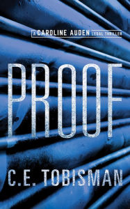 Title: Proof (Caroline Auden Series #2), Author: C. E. Tobisman