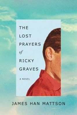 The Lost Prayers of Ricky Graves: A Novel