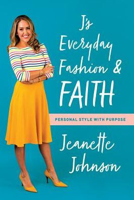 J's Everyday Fashion and Faith: Personal Style with Purpose