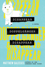 Best selling audio book downloads Disappear Doppelganger Disappear: A Novel