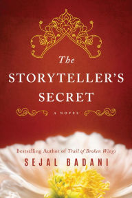 Title: The Storyteller's Secret, Author: Sejal Badani