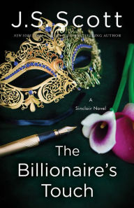 Title: The Billionaire's Touch, Author: J. S. Scott