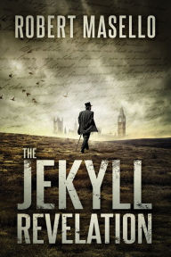 Title: The Jekyll Revelation, Author: Robert Masello