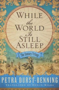 Title: While the World Is Still Asleep, Author: Petra Durst-Benning
