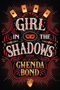 Title: Girl in the Shadows, Author: Gwenda Bond